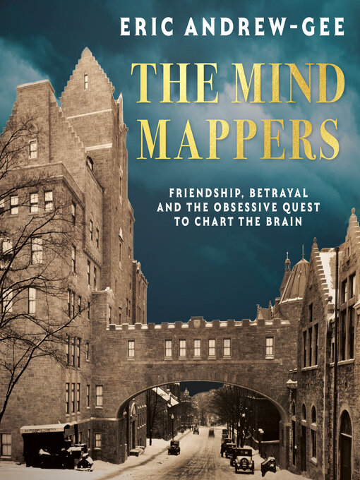 Title details for The Mind Mappers by Eric Andrew-Gee - Wait list